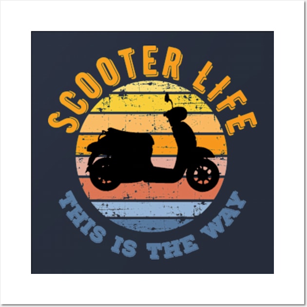 Scooter Life Wall Art by Worldengine